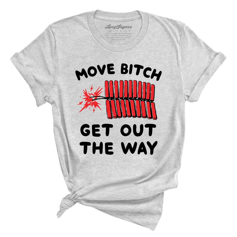 Move Bitch Get Out The Way - Athletic Heather - Full Front