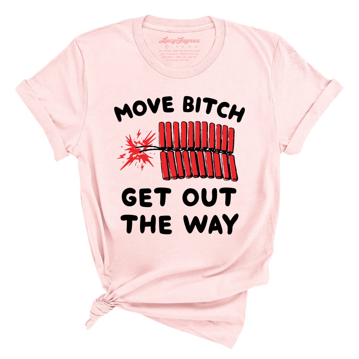 Move Bitch Get Out The Way Tee – Lucy Jaynes