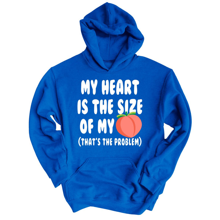 My Heart Is The Size Of My Butt - Royal - Front