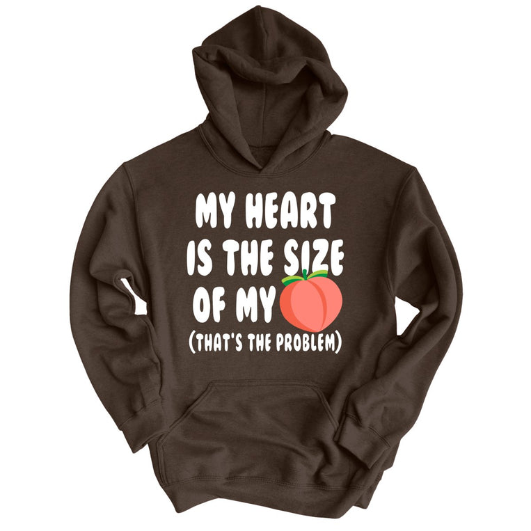 My Heart Is The Size Of My Butt - Dark Chocolate - Front