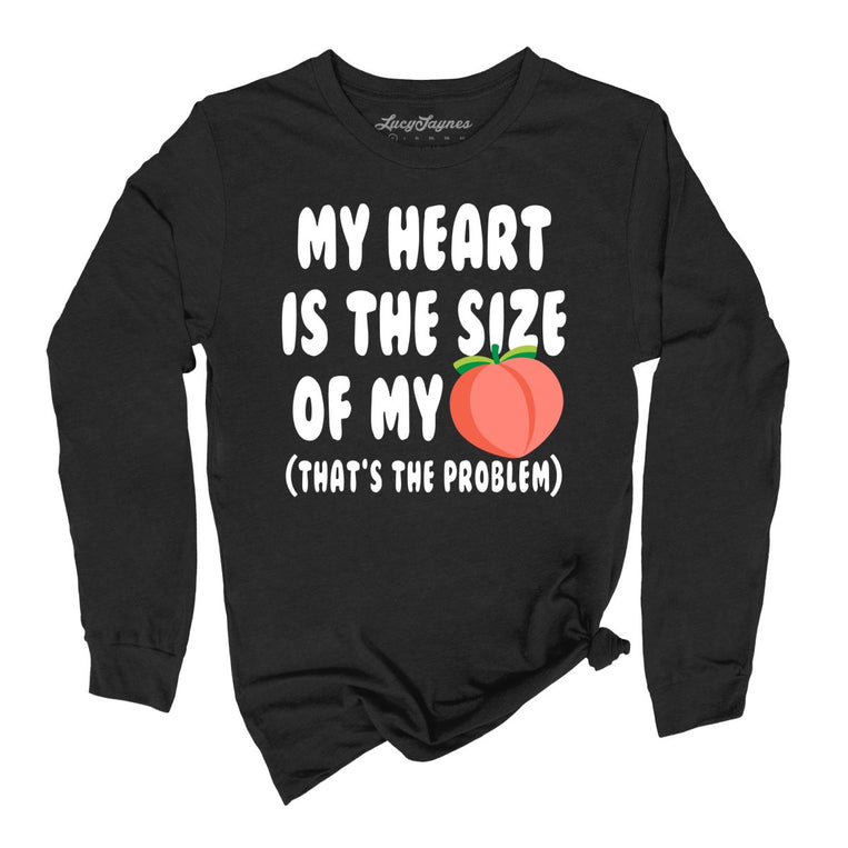 My Heart Is The Size Of My Butt - Black - Front