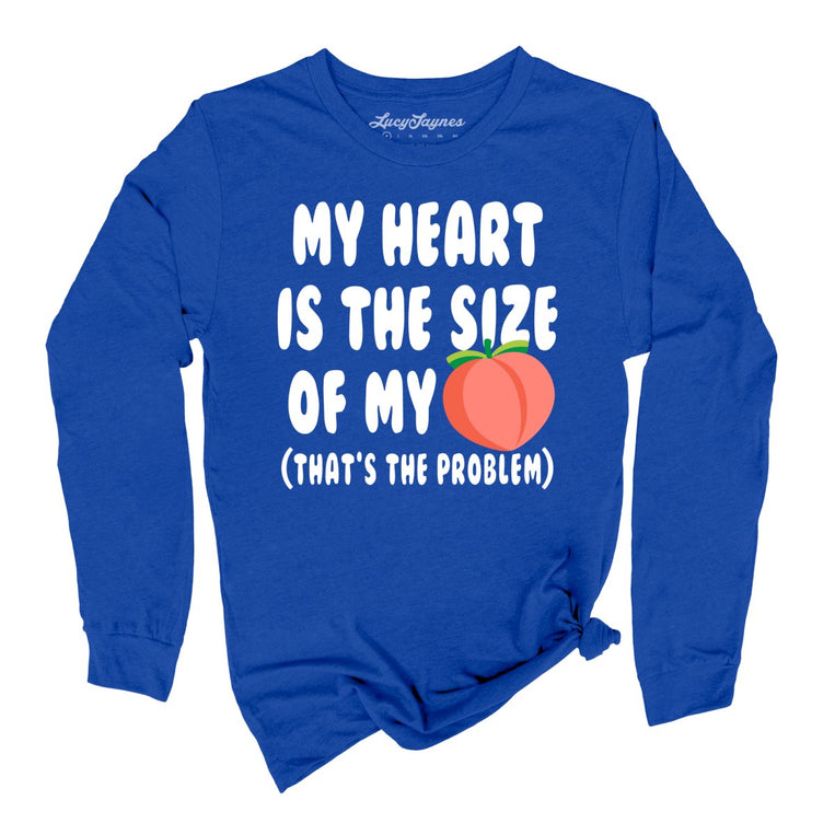 My Heart Is The Size Of My Butt - True Royal - Front