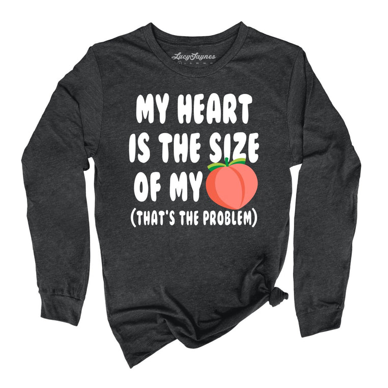 My Heart Is The Size Of My Butt - Dark Grey Heather - Front