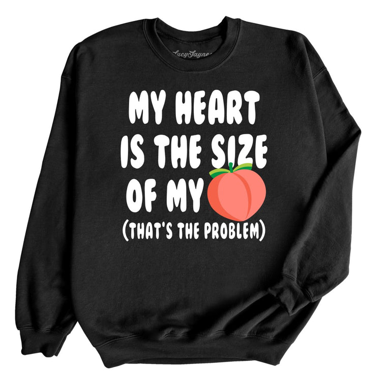 My Heart Is The Size Of My Butt - Black - Front