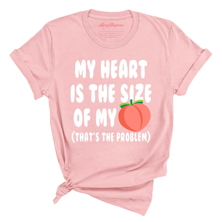 My Heart Is The Size Of My Butt - Pink - Front