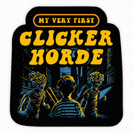 My Very First Clicker Horde Sticker