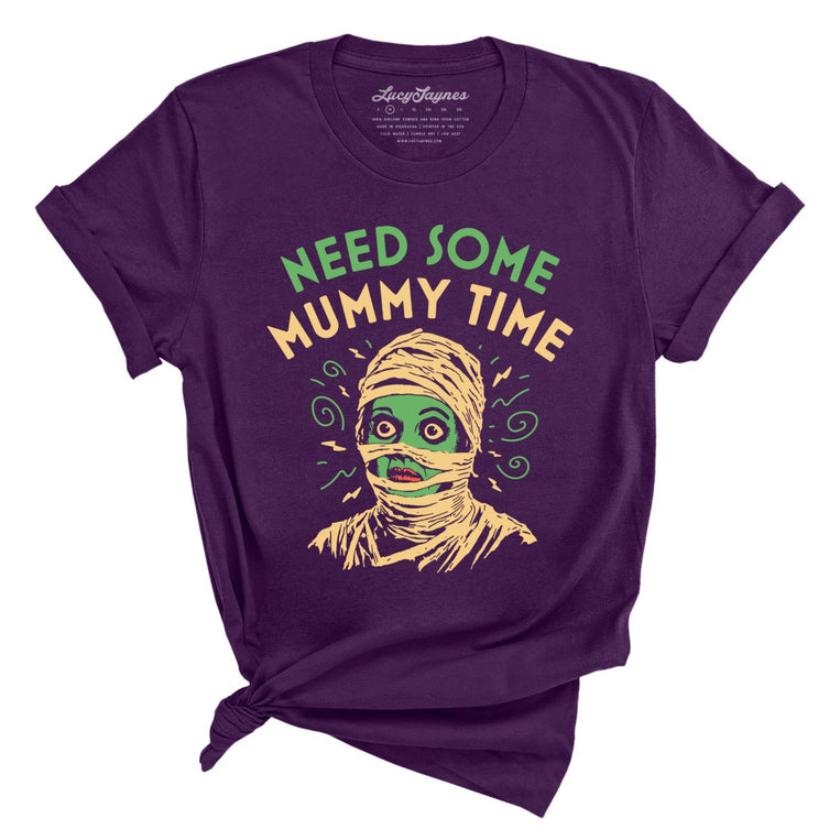 Need Some Mummy Time - Team Purple - Full Front