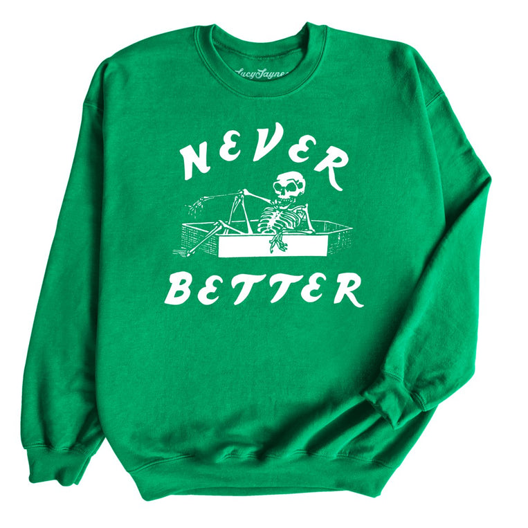 Never Better - Irish Green - Full Front