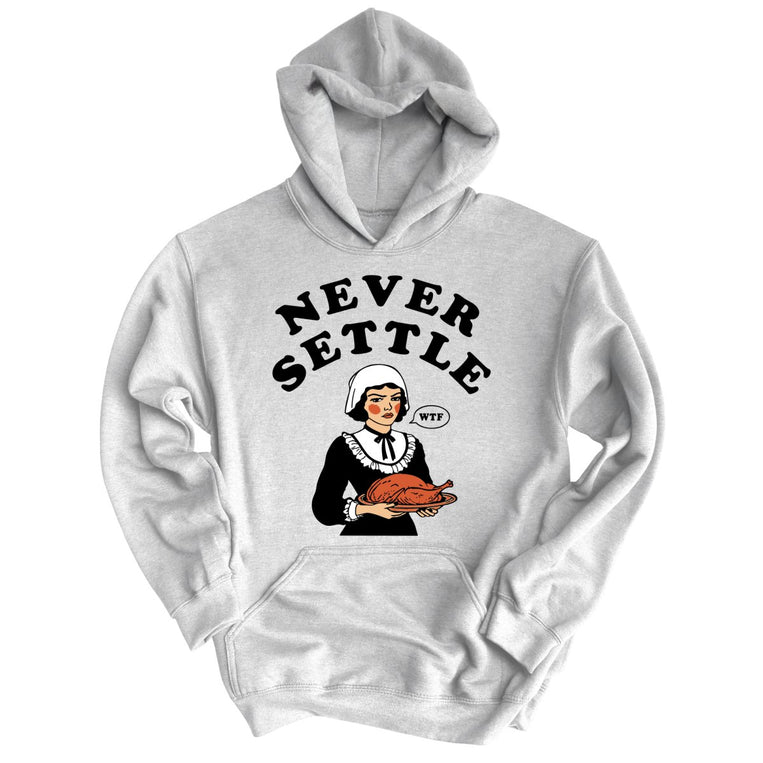 Never Settle - Grey Heather - Full Front