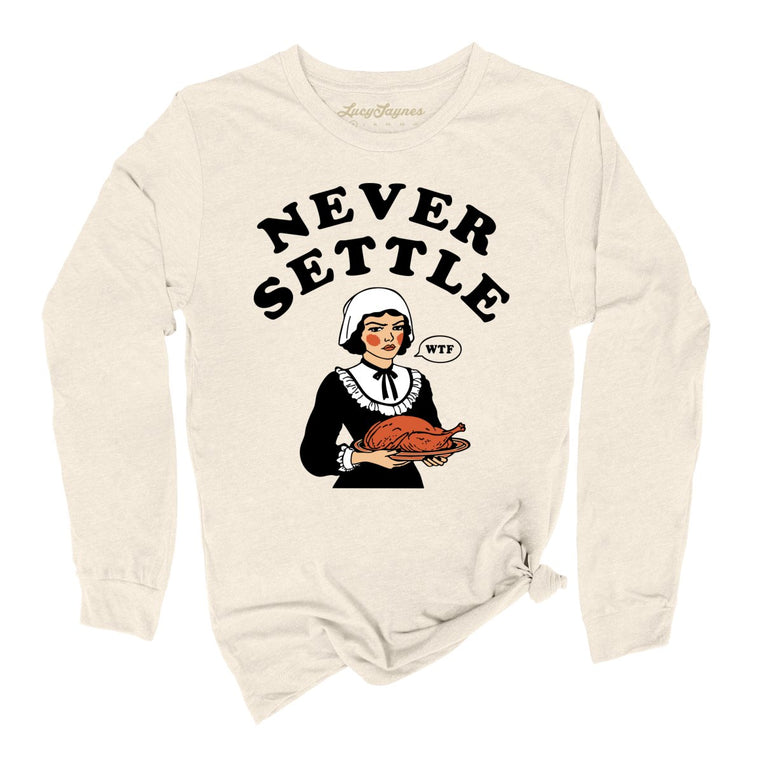 Never Settle - Natural - Full Front