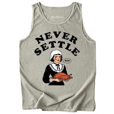 Never Settle Comfort Colors Tank Top