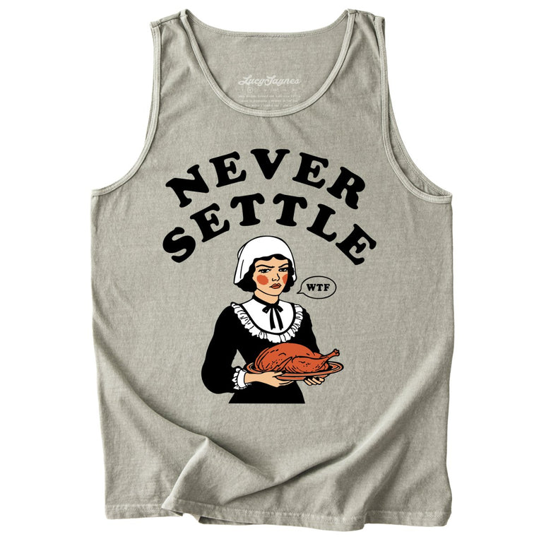 Never Settle Comfort Colors Graphic Tank Top