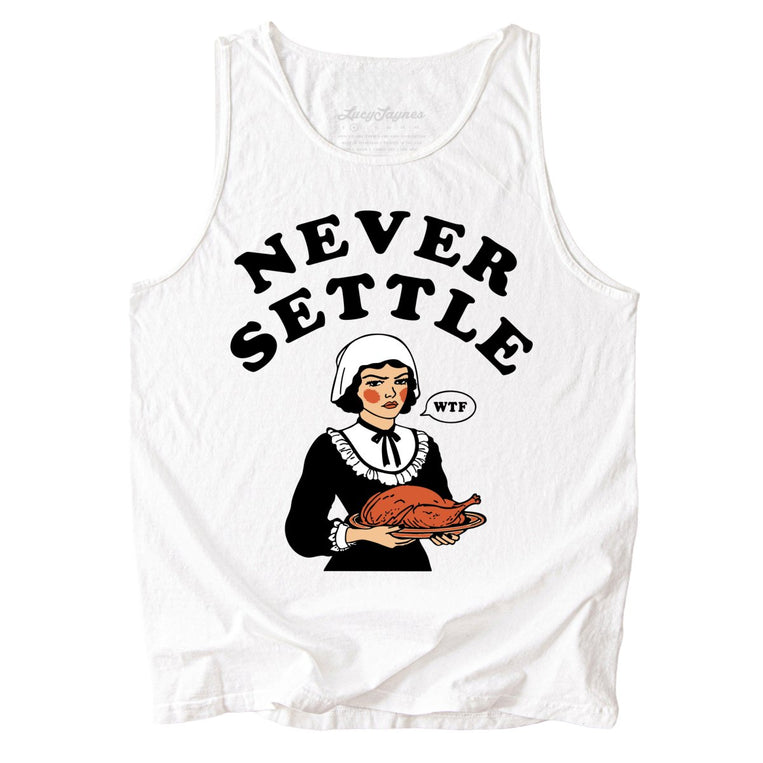 Never Settle Comfort Colors Graphic Tank Top - White