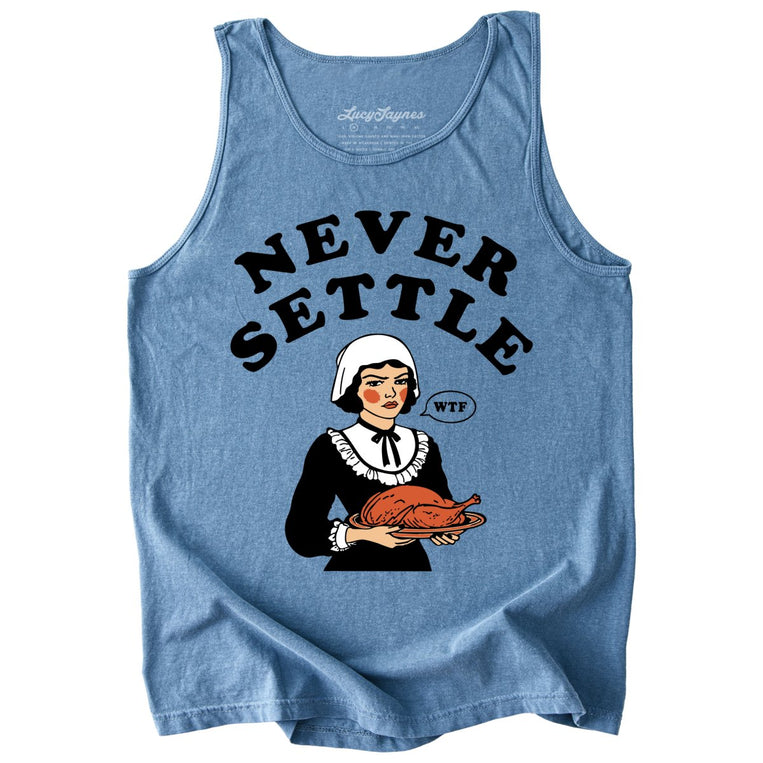 Never Settle Comfort Colors Graphic Tank Top - Blue Jean