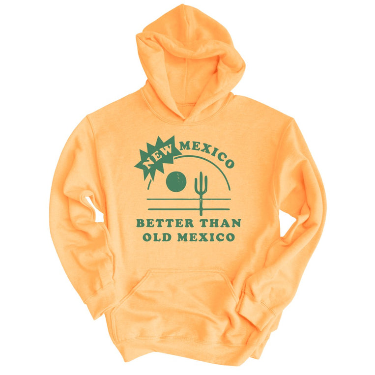 New Mexico Better Than Old Mexico - Peach - Full Front
