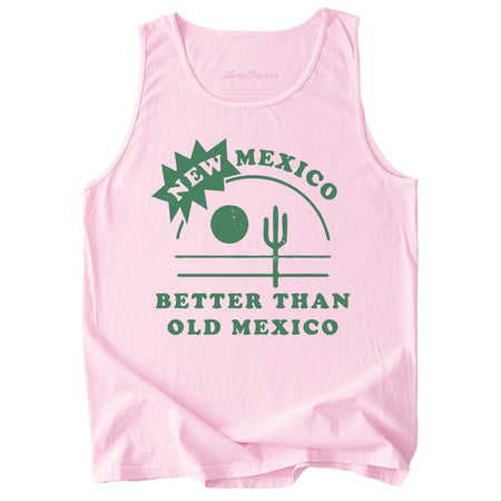 New Mexico Better Than Old Mexico Comfort Colors Tank Top