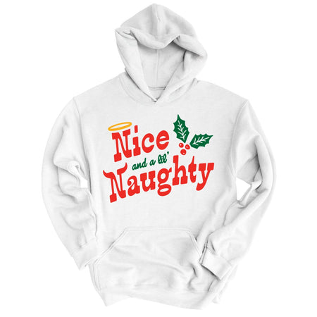 Nice and a Lil' Naughty Hoodie