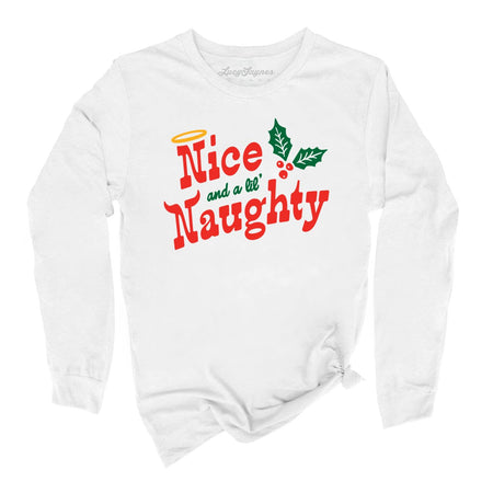 Nice and a Lil' Naughty Long Sleeve Tee