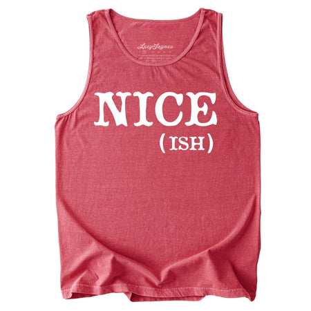 Nice Ish Comfort Colors Tank Top