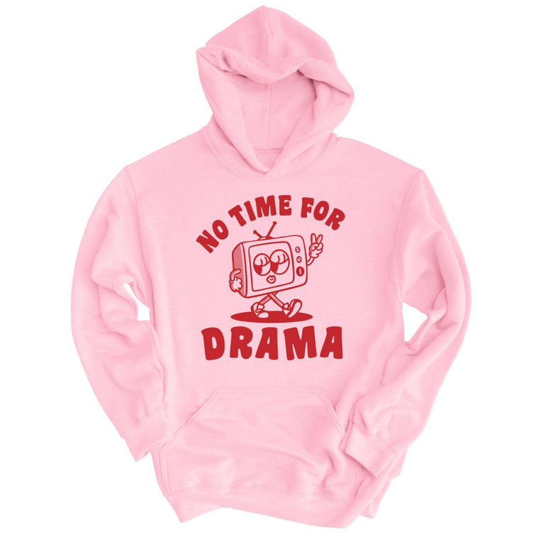 No Time For Drama - Light Pink - Front