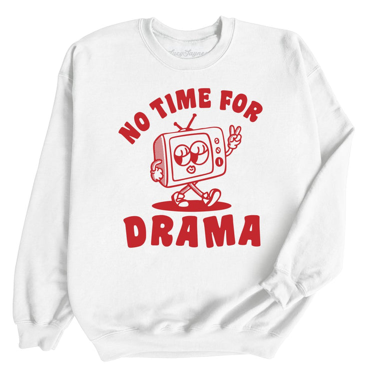 No Time For Drama - White - Front