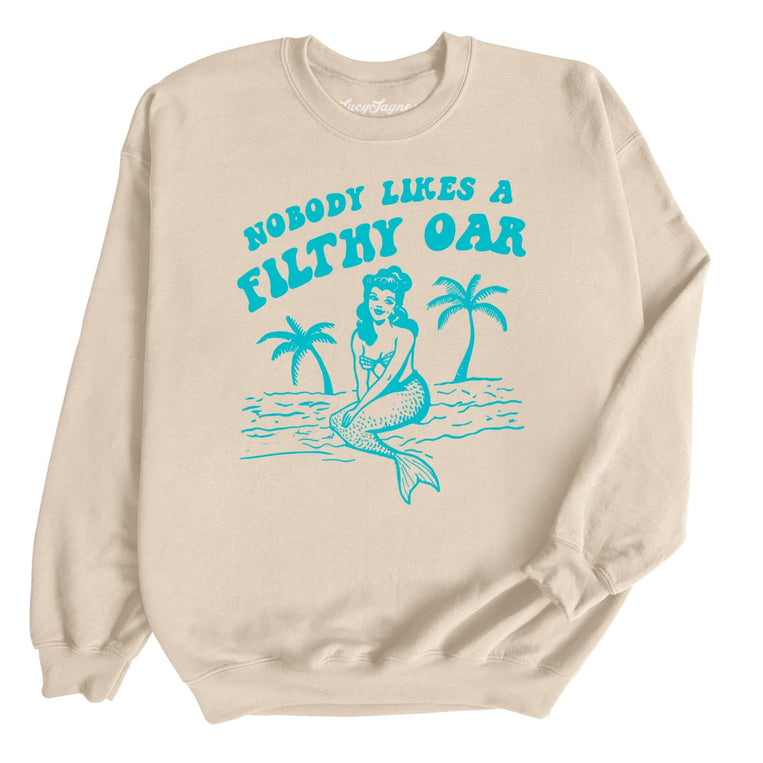 Nobody Likes A Filthy Oar - Sand - Full Front