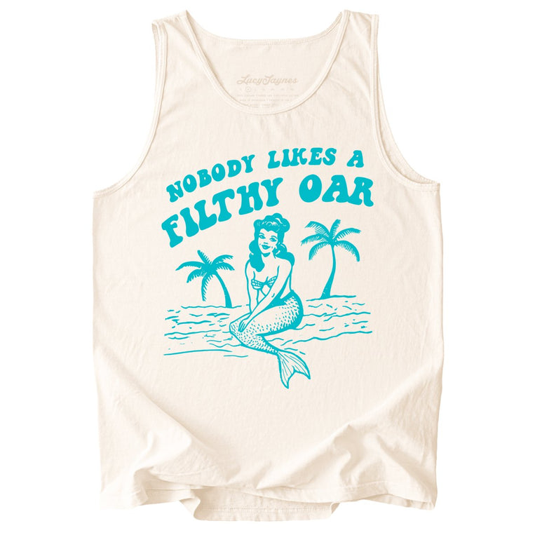 Nobody Likes A Filthy Oar Comfort Colors Graphic Tank Top - Ivory