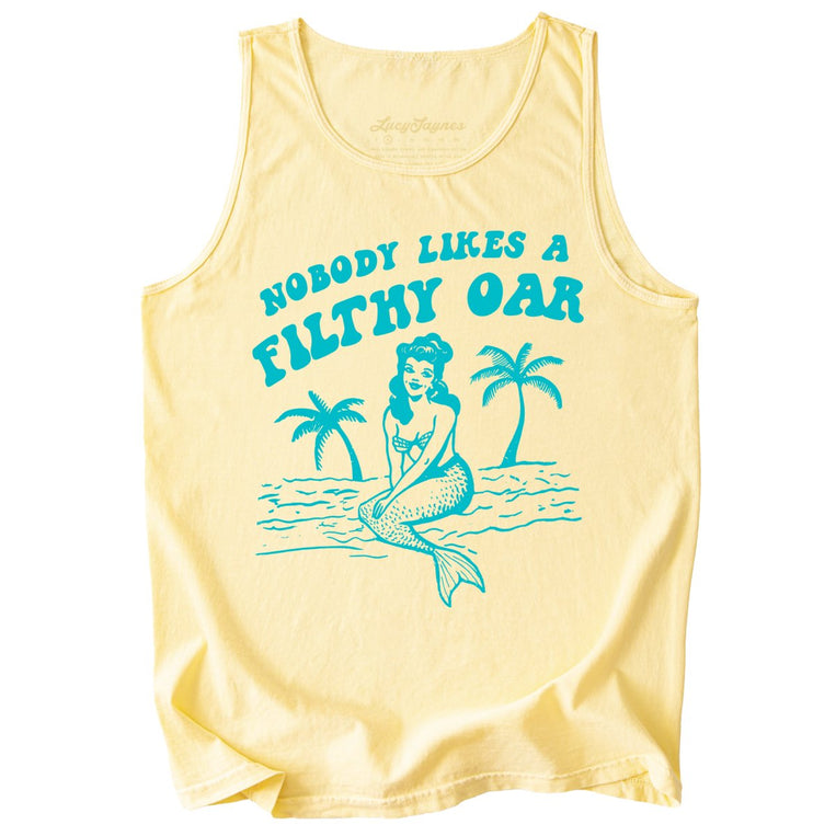 Nobody Likes A Filthy Oar Comfort Colors Graphic Tank Top