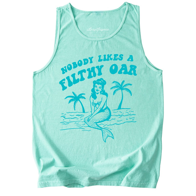 Nobody Likes A Filthy Oar Comfort Colors Graphic Tank Top - Island Reef