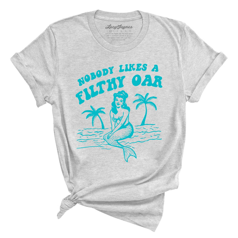 Nobody Likes A Filthy Oar - Athletic Heather - Full Front