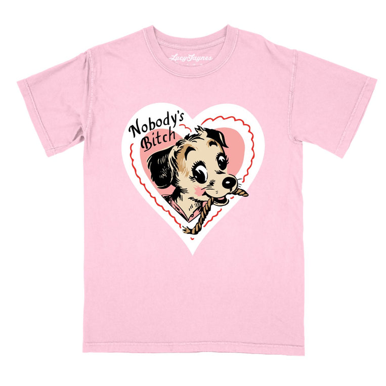 Nobody's Bitch - Blossom - Comfort Colors Tee