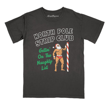 North Pole Strip Club Comfort Colors Tee