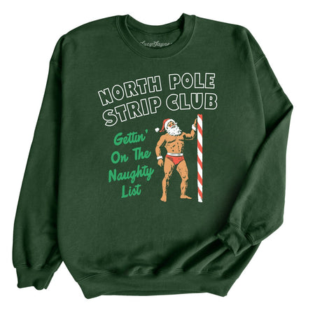 North Pole Strip Club Sweatshirt
