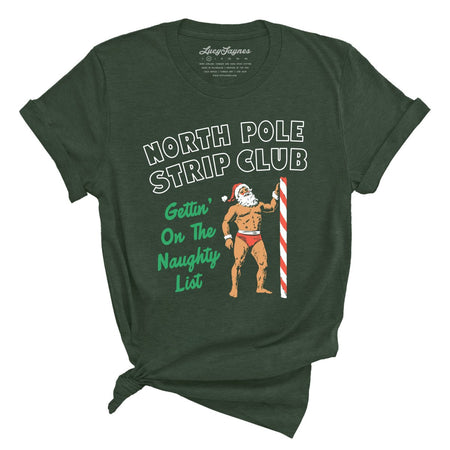 North Pole Strip Club Tee