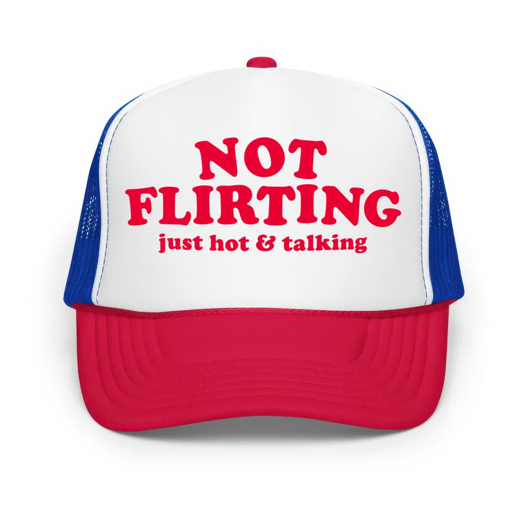 Not Flirting - Classic Foam Trucker Hat - White/Royal/Red