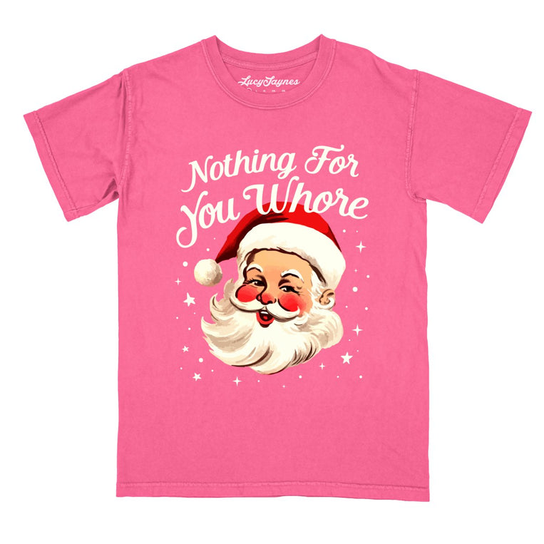 Nothing For You - Crunchberry - Comfort Colors Tee