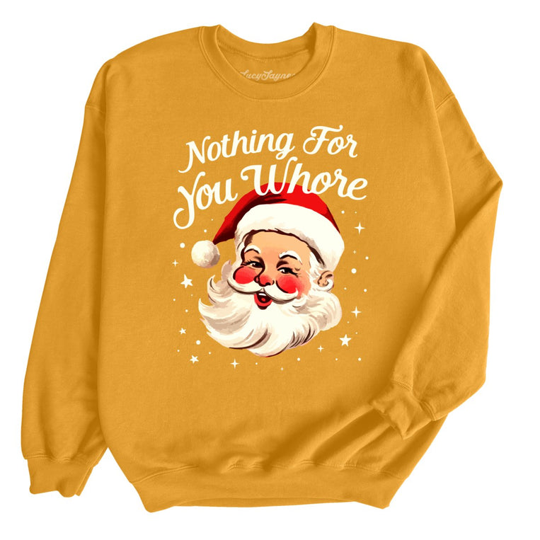 Nothing For You - Gold - Unisex Sweatshirt