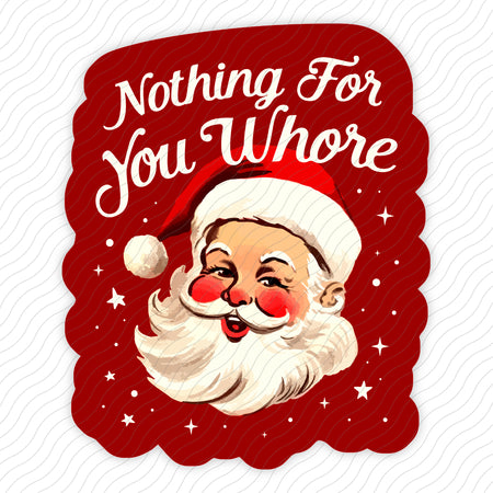 Nothing For You Sticker