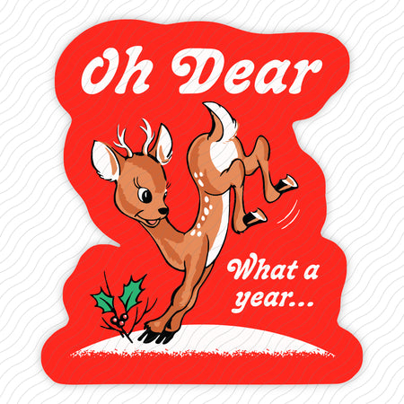 Oh Dear What A Year Sticker