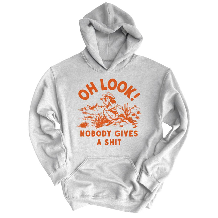 Oh Look Nobody Gives A Shit - Ash - Unisex Hoodie
