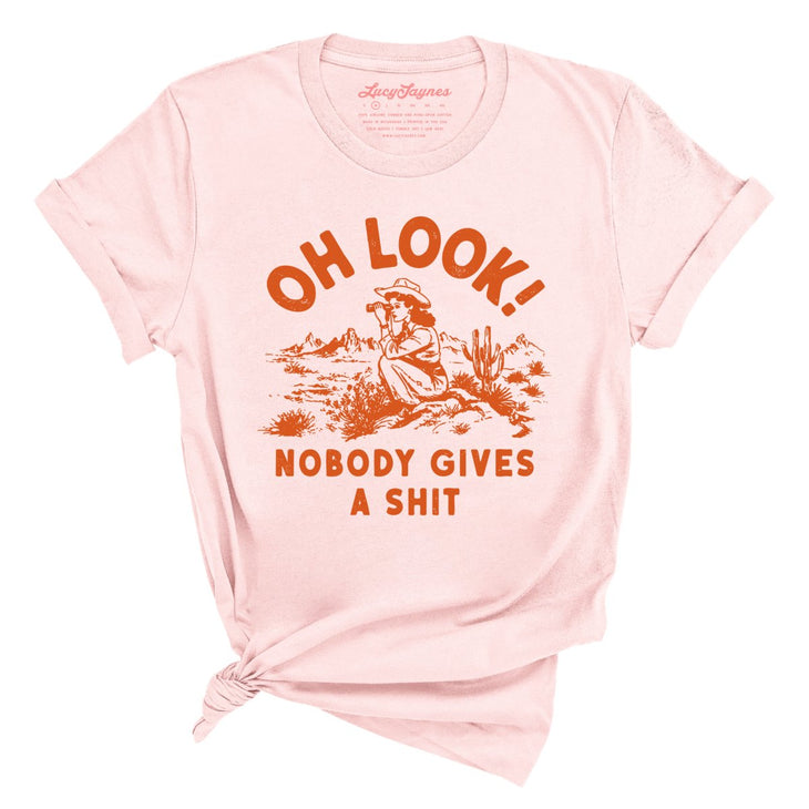 Oh Look Nobody Gives A Shit Tee