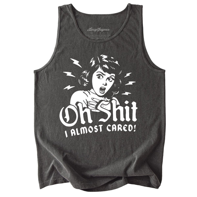 Oh Shit I Almost Cared Comfort Colors Graphic Tank Top