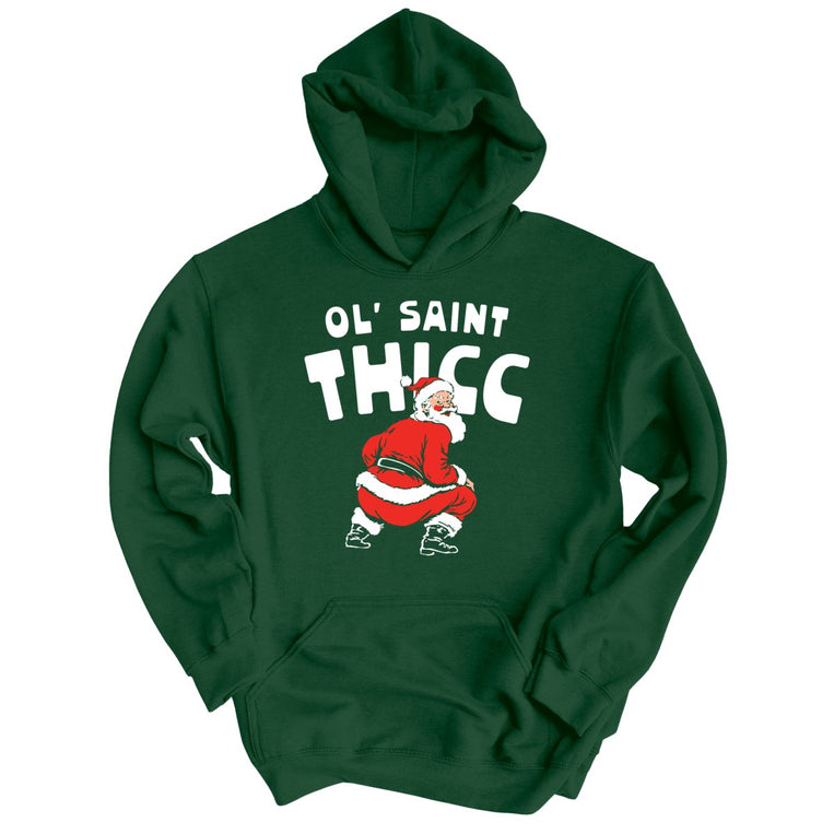 Ol' Saint Thicc - Forest Green - Unisex Hoodie