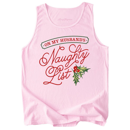 On My Husband's Naughty List Comfort Colors Tank Top