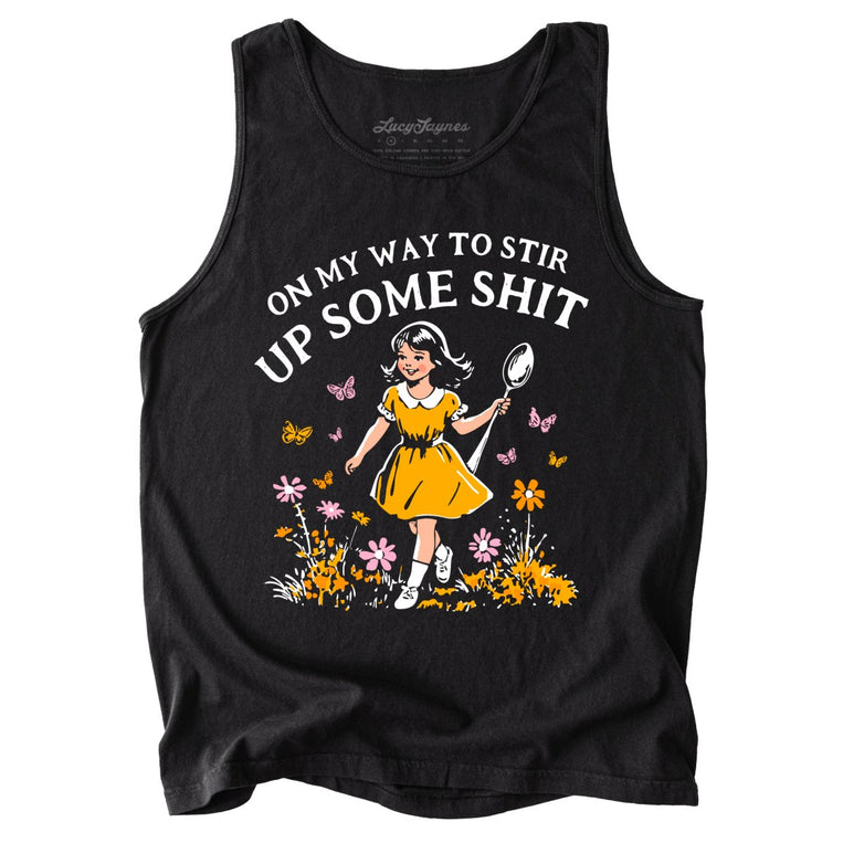On My Way To Stir Up Some Shit Comfort Colors Graphic Tank Top - Black