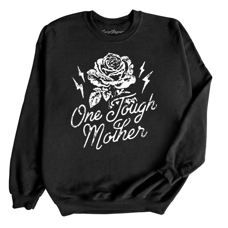 One Tough Mother Sweatshirt