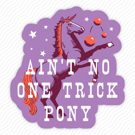 One Trick Pony Sticker