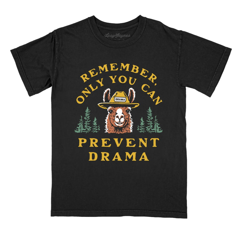 Only You Can Prevent Drama - Black - Comfort Colors Tee