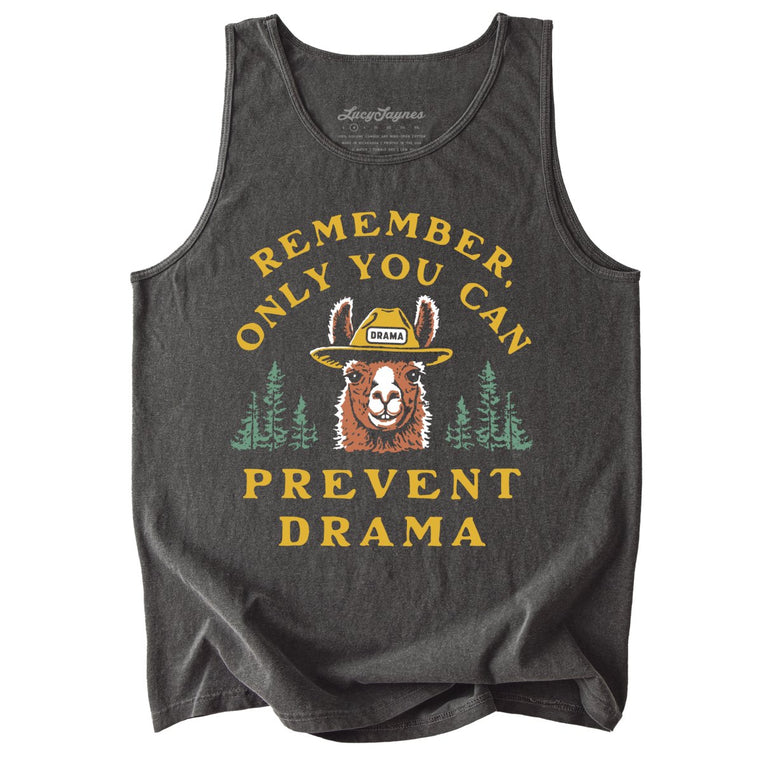 Only You Can Prevent Drama Comfort Colors Graphic Tank Top