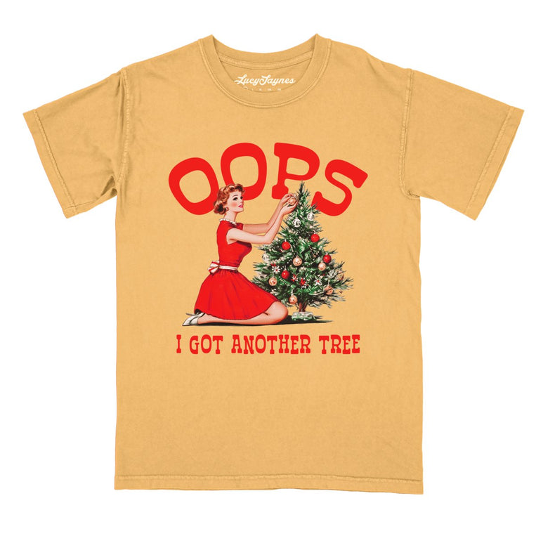 Oops I Got Another Tree - Mustard - Comfort Colors Tee